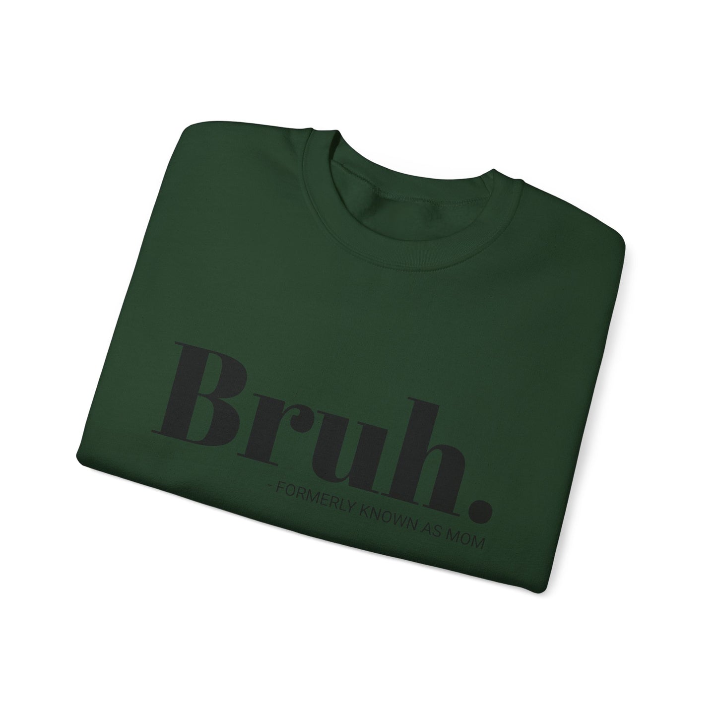 Bruh. Crewneck Sweatshirt