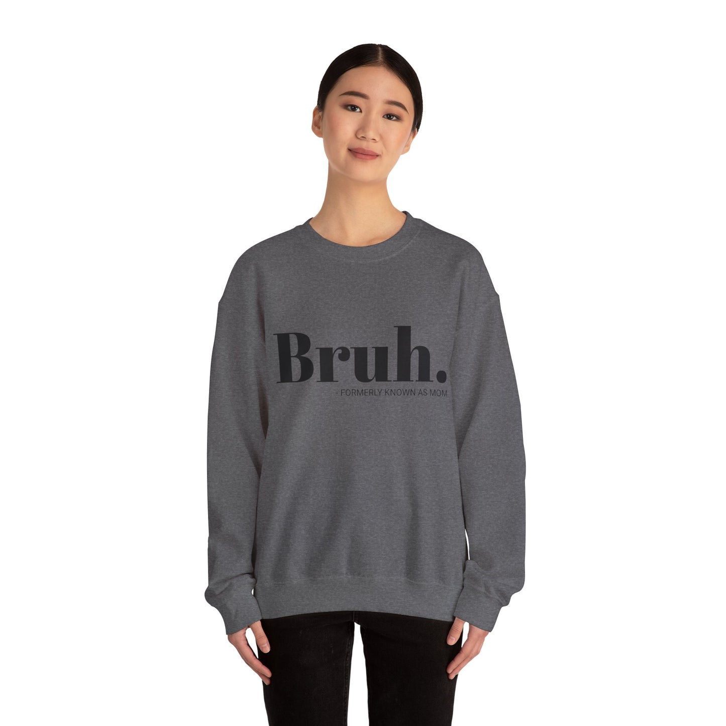 Bruh. Crewneck Sweatshirt