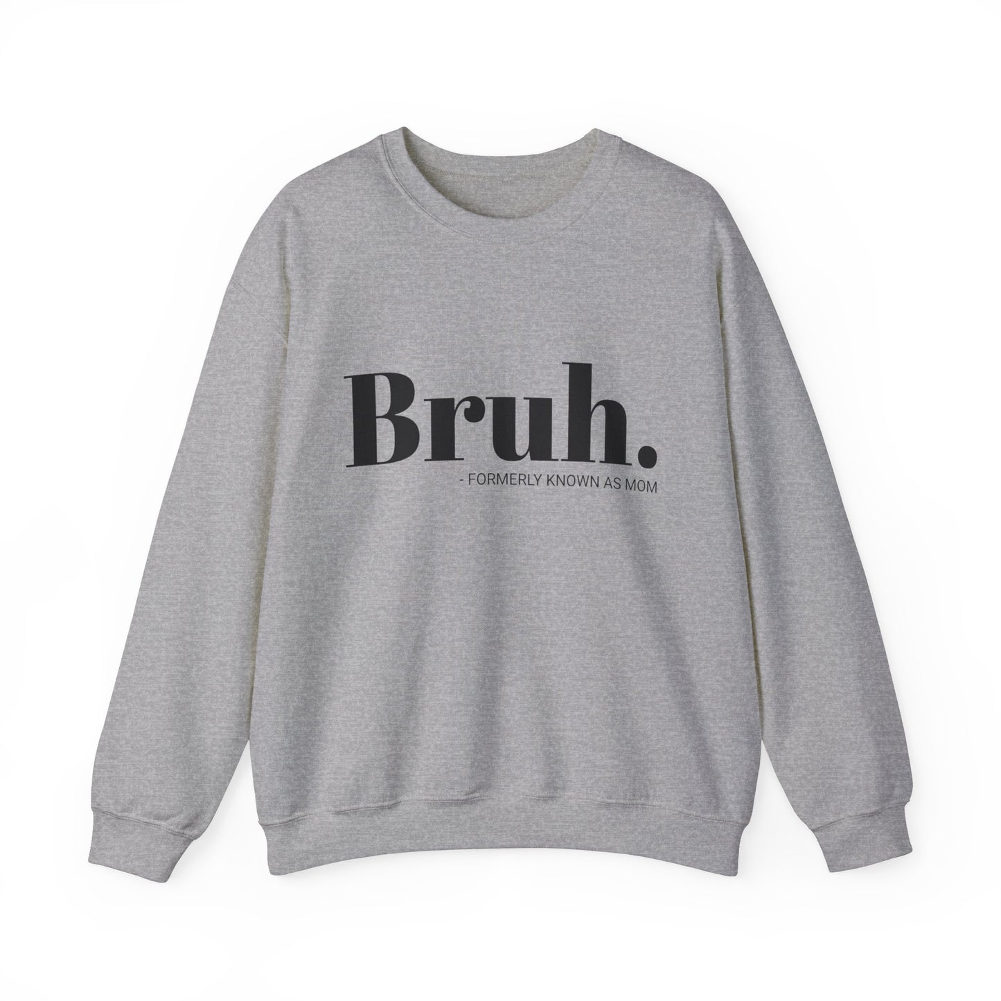 Bruh. Crewneck Sweatshirt